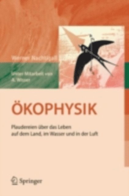 Werner Nachtigall - Ökophysik, E-bok