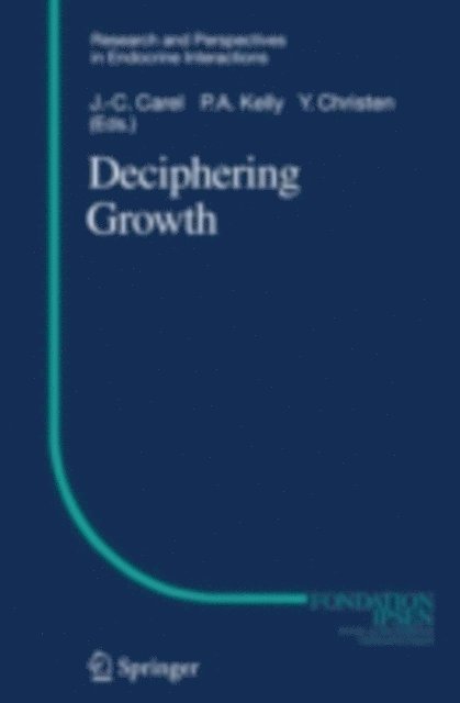 Paul A. Kelly, J.-C. Carel - Deciphering Growth, E-bok