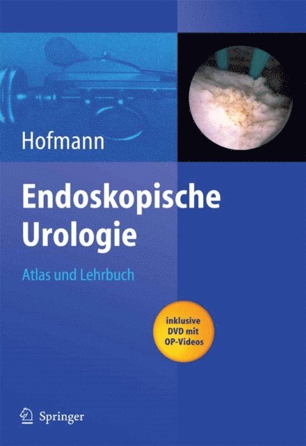 Rainer Hofmann - Endoskopische Urologie, E-bok