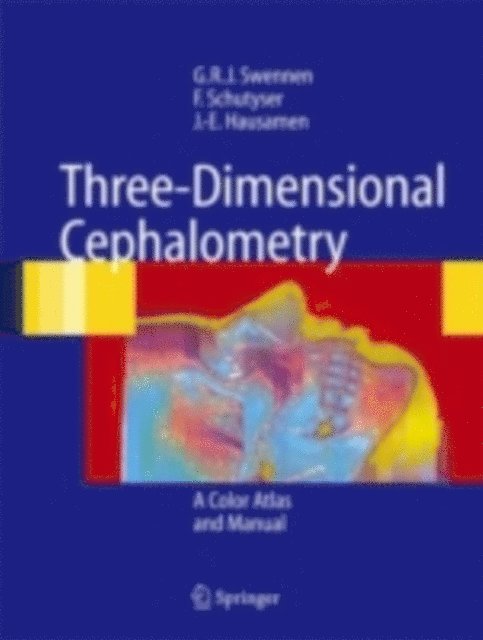 Jarg-Erich Hausamen, Filip A.C. Schutyser, Gwen R.J. Swennen - Three-Dimensional Cephalometry, E-bok