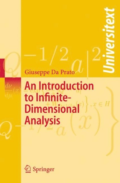 Giuseppe Da Prato - Introduction to Infinite-Dimensional Analysis, E-bok