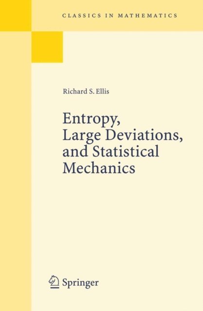 Richard S. Ellis - Entropy, Large Deviations, and Statistical Mechanics, E-bok