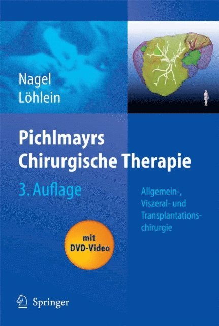Dietrich Lohlein, Eckhard Nagel - Pichlmayrs Chirurgische Therapie, E-bok