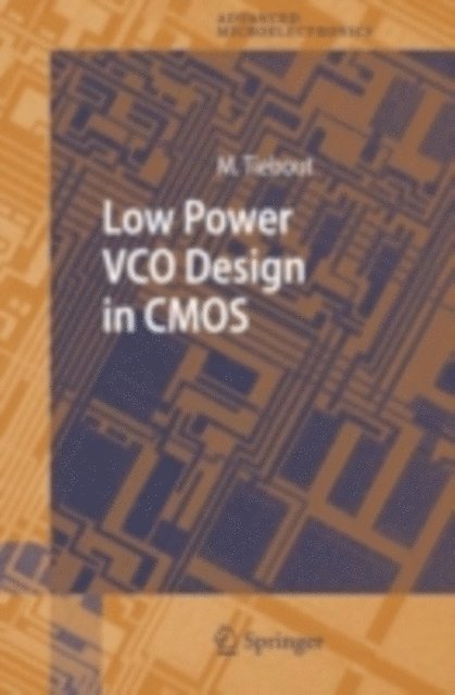 Marc Tiebout - Low Power VCO Design in CMOS, E-bok