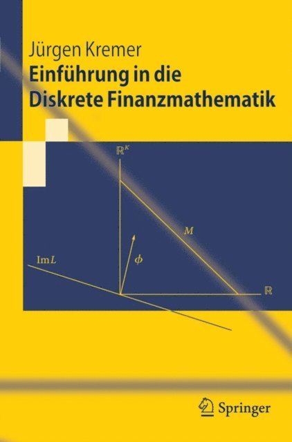Jurgen Kremer - Einführung in die Diskrete Finanzmathematik, E-bok