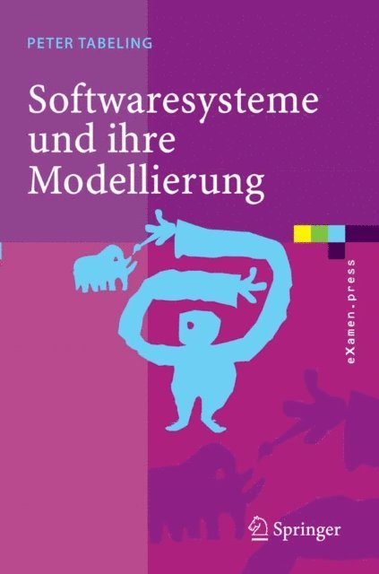 Peter Tabeling - Softwaresysteme und ihre Modellierung, E-bok