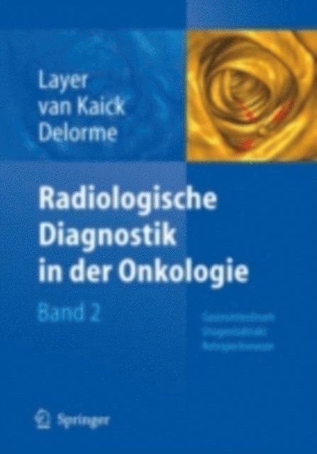 Stefan Delorme, Gerhard van Kaick, Gunter Layer - Radiologische Diagnostik in der Onkologie, E-bok