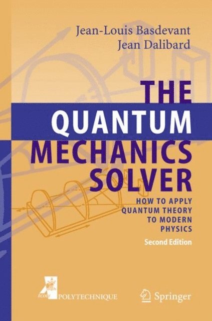 Jean Dalibard, Jean-Louis Basdevant - Quantum Mechanics Solver, E-bok