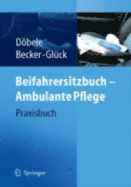 B. Gluck, U. Becker, M. Dobele - Beifahrersitzbuch - Ambulante Pflege, E-bok. Tillgänglighet: Lägg i varukorg
