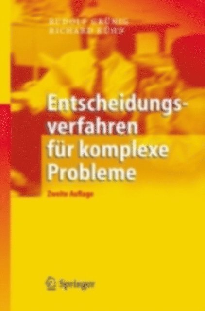 Richard Gaggl, Rudolf Grunig - Entscheidungsverfahren für komplexe Probleme, E-bok