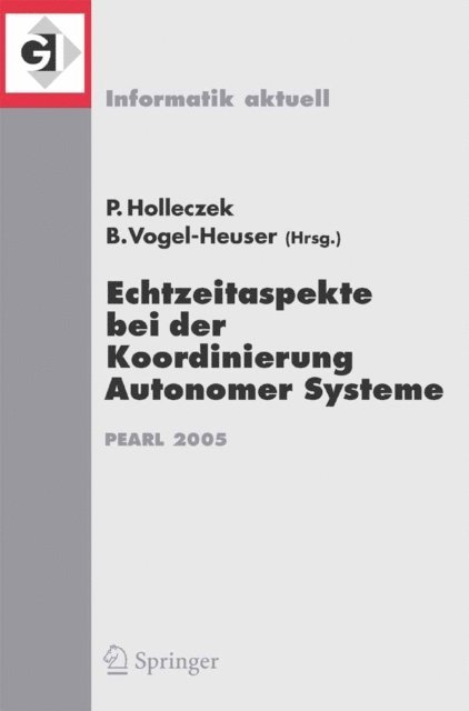 Birgit Vogel-Heuser, Peter Holleczek - Echtzeitaspekte bei der Koordinierung Autonomer Systeme, E-bok