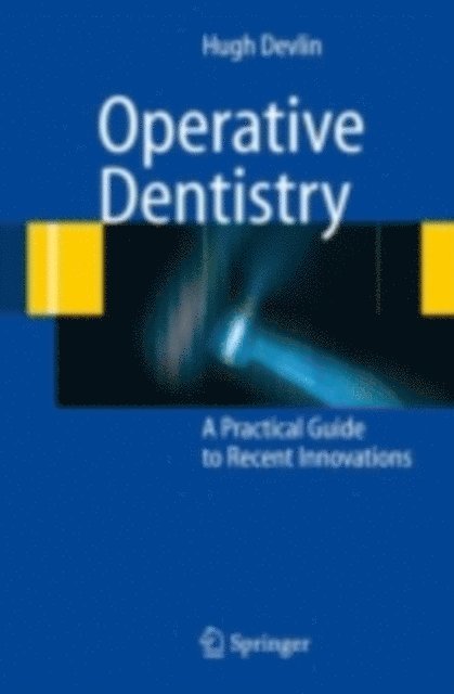 Hugh Devlin - Operative Dentistry, E-bok