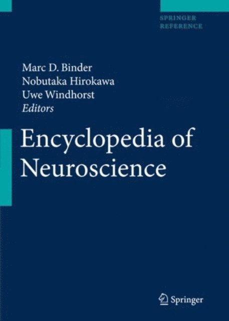 Uwe Windhorst, Nobutaka Hirokawa, Marc D. Binder - Encyclopedia of Neuroscience, E-bok