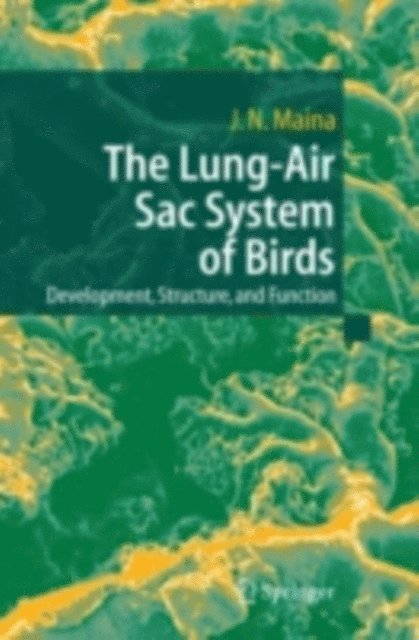 John N. Maina - Lung-Air Sac System of Birds, E-bok