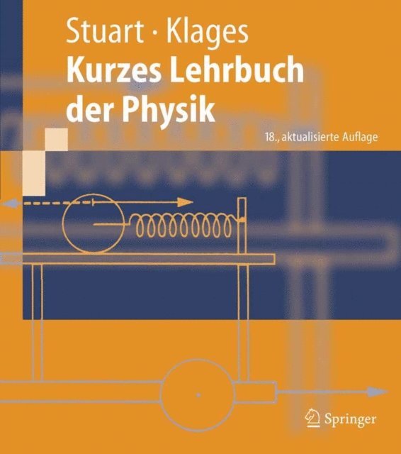 Gerhard Klages, Herbert A. Stuart - Kurzes Lehrbuch der Physik, E-bok