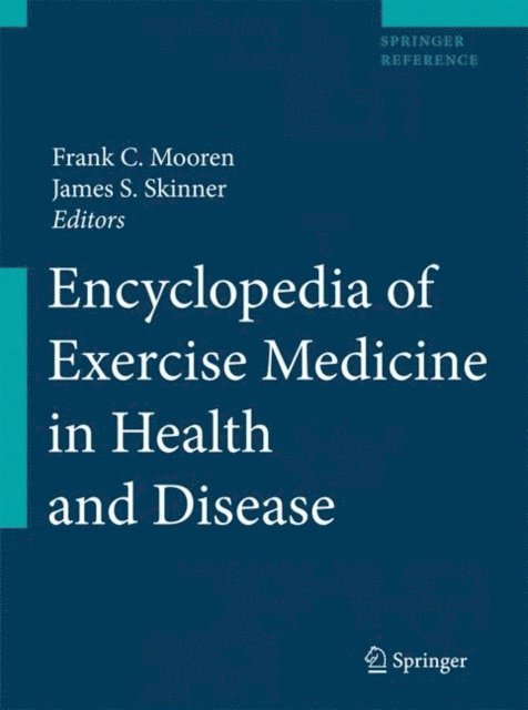 Frank C. Mooren - Encyclopedia of Exercise Medicine in Health and Disease, E-bok