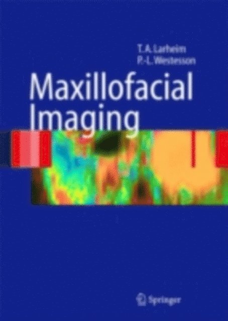 Per-Lennart A. Westesson, Tore A. Larheim - Maxillofacial Imaging, E-bok