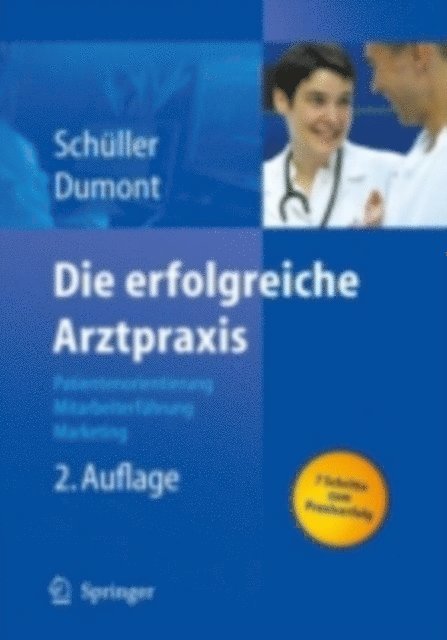 Monika Dumont, Anne M. Schuller - Die erfolgreiche Arztpraxis, E-bok