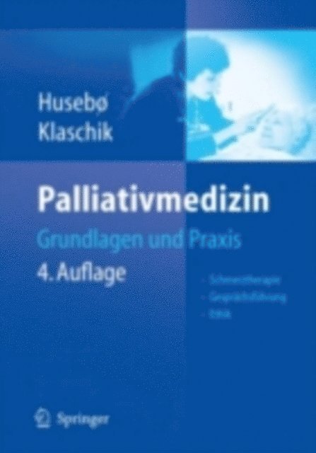 Eberhard Klaschik, Stein Husebo - Palliativmedizin, E-bok