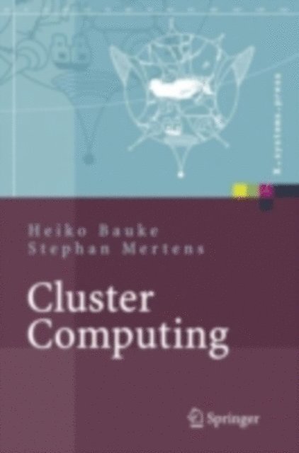 Stephan Mertens, Heiko Bauke - Cluster Computing, E-bok
