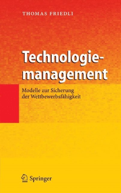 Thomas Friedli - Technologiemanagement, E-bok