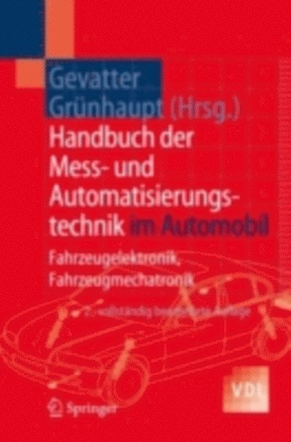 Ulrich Grunhaupt, Hans-Jurgen Gevatter - Handbuch der Mess- und Automatisierungstechnik im Automobil, E-bok