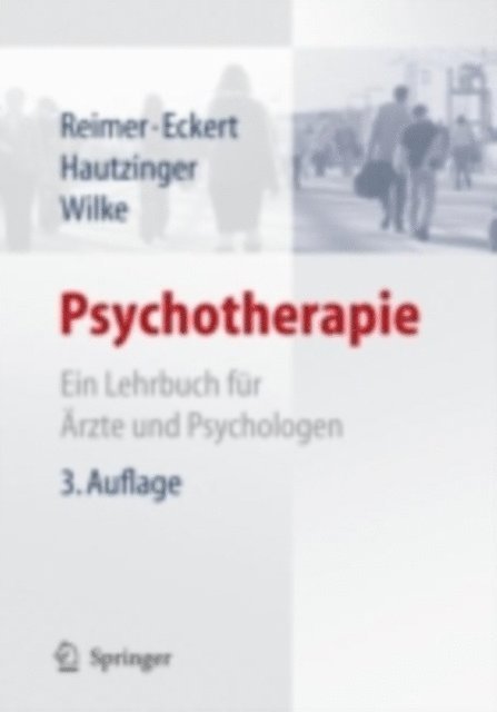 Eberhard Wilke, Martin Hautzinger, Jochen Eckert, Christian Reimer - Psychotherapie, E-bok
