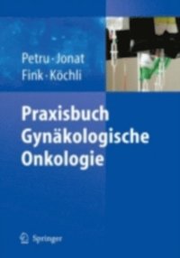 Praxisbuch Gynakologische Onkologie Edgar Petru Daniel - 