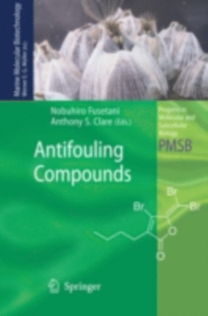 Anthony S. Clare, Nobuhiro Fusetani - Antifouling Compounds, E-bok