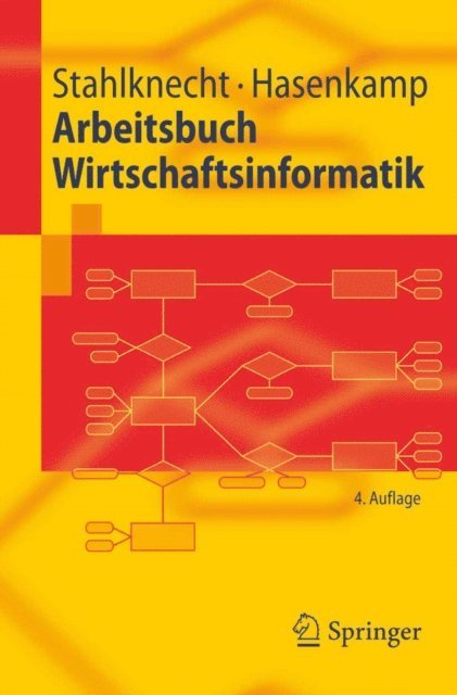 Ulrich Hasenkamp, Peter Stahlknecht - Arbeitsbuch Wirtschaftsinformatik, E-bok