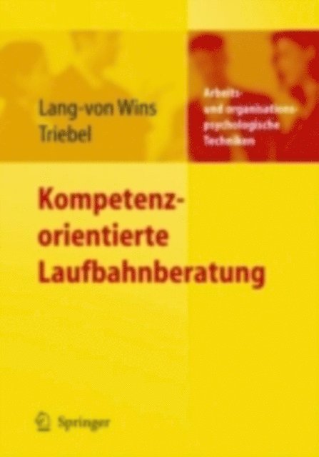 Claas Triebel, Thomas Lang-von Wins - Kompetenzorientierte Laufbahnberatung, E-bok