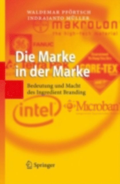 Indrajanto Muller, Waldemar Pfortsch - Die Marke in der Marke, E-bok