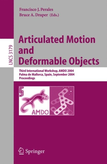 Bruce A. Draper, Francisco J. Perales - Articulated Motion and Deformable Objects, E-bok