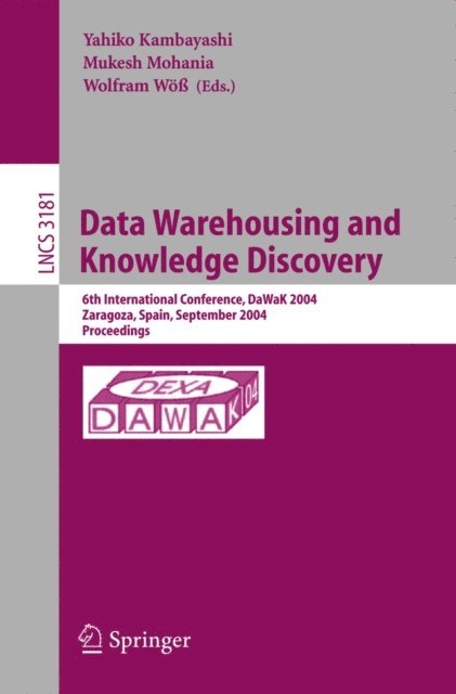 Wolfram Wo, Mukesh Mohania, Yahiko Kambayashi - Data Warehousing and Knowledge Discovery, E-bok
