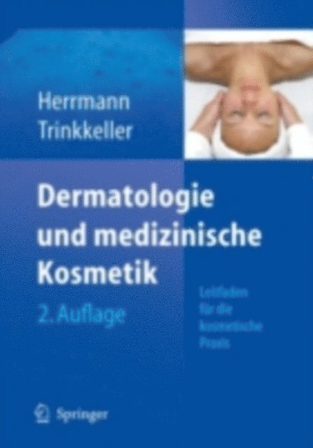 U. Trinkkeller, Konrad Herrmann - Dermatologie und medizinische Kosmetik, E-bok