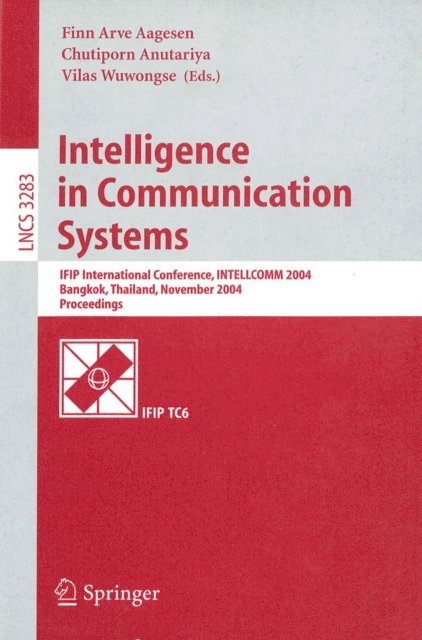 Vilas Wuwongse, Chutiporn Anutariya, Finn Arve Aagesen - Intelligence in Communication Systems, E-bok