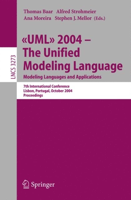 Ana Moreira, Alfred Strohmeier, Thomas Baar - UML 2004 - The Unified Modeling Language, E-bok