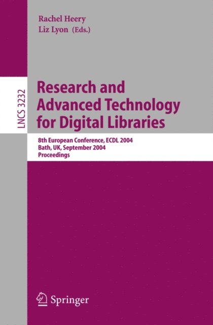 Liz Lyon, Rachel Heery - Research and Advanced Technology for Digital Libraries, E-bok