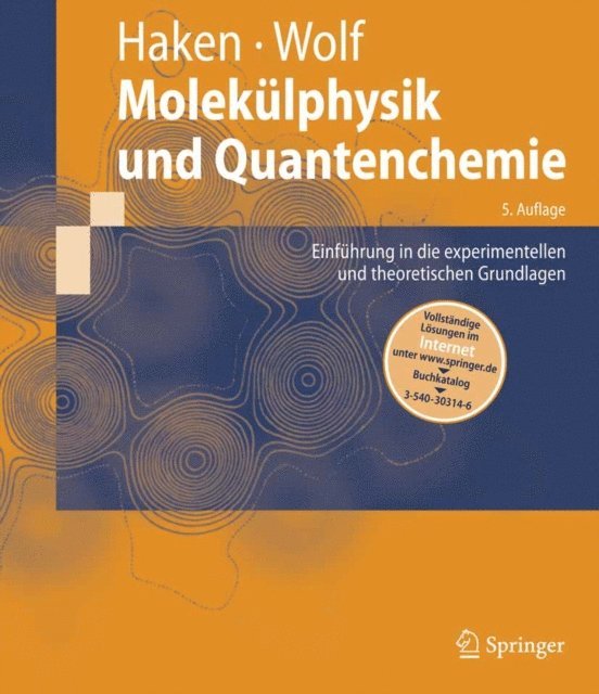 Hans C. Wolf, Hermann Haken - Molekülphysik und Quantenchemie, E-bok