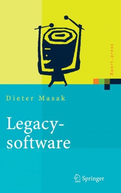 Dieter Masak - Legacysoftware, E-bok