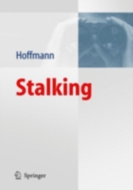 Jens Hoffmann - Stalking, E-bok