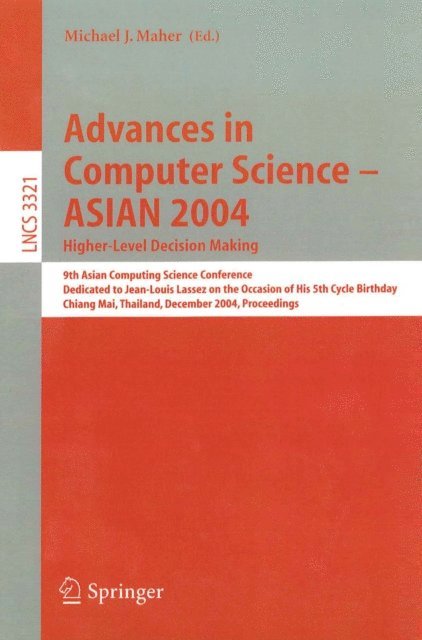 Michael J. Maher - Advances in Computer Science - ASIAN 2004, Higher Level Decision Making, E-bok