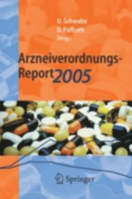 Dieter Paffrath, Ulrich Schwabe - Arzneiverordnungs-Report 2005, E-bok