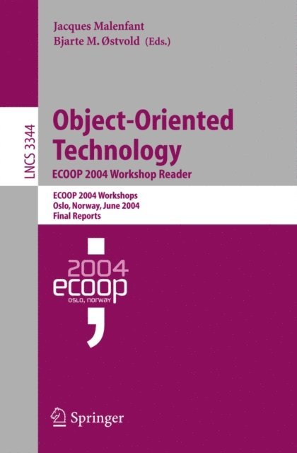 Bjarte M. ostvold, Jacques Malenfant - Object-Oriented Technology. ECOOP 2004 Workshop Reader, E-bok