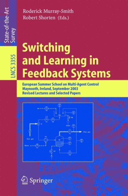 Robert Shorten, Roderick Murray-Smith - Switching and Learning in Feedback Systems, E-bok