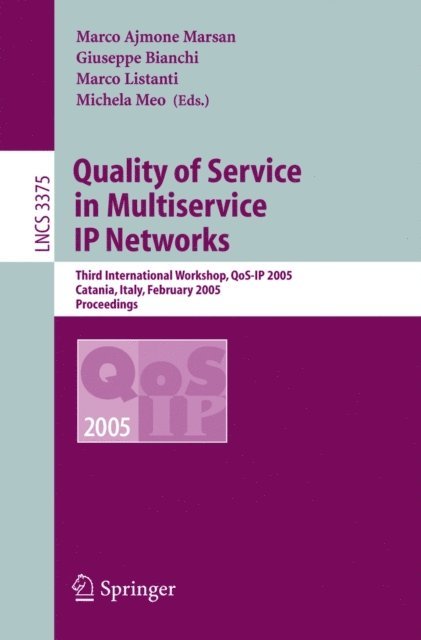 Michaela Meo, Marco Listanti, Giuseppe Bianchi, Marco Ajmone Marsan - Quality of Service in Multiservice IP Networks, E-bok