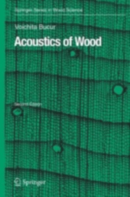 Voichita Bucur - Acoustics of Wood, E-bok