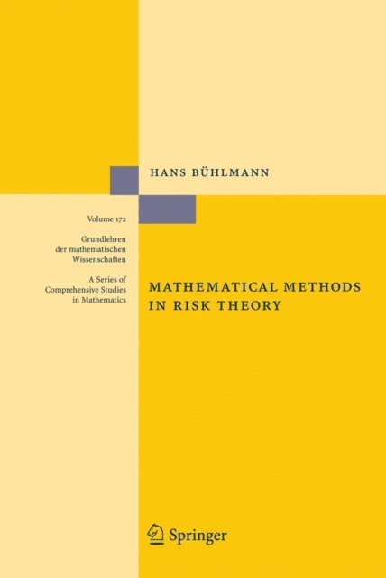 Hans Buhlmann - Mathematical Methods in Risk Theory, E-bok