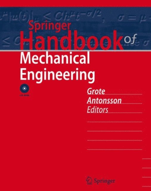 Erik K. Antonsson, Karl-Heinrich Grote - Springer Handbook of Mechanical Engineering, E-bok