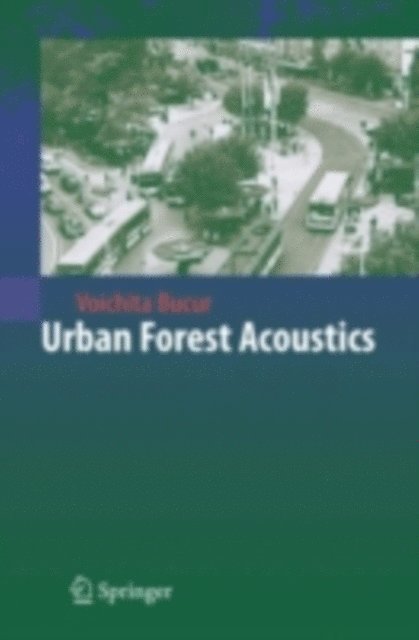 Voichita Bucur - Urban Forest Acoustics, E-bok